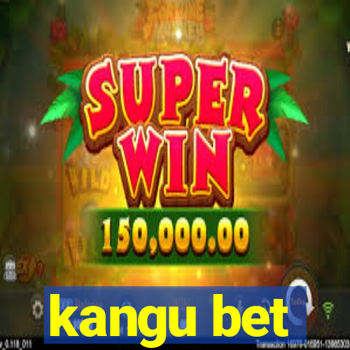 kangu bet